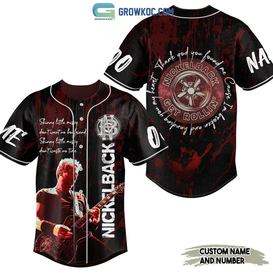 Nickelback Get Rollin Thank God You Found Me Personalized Baseball Jersey