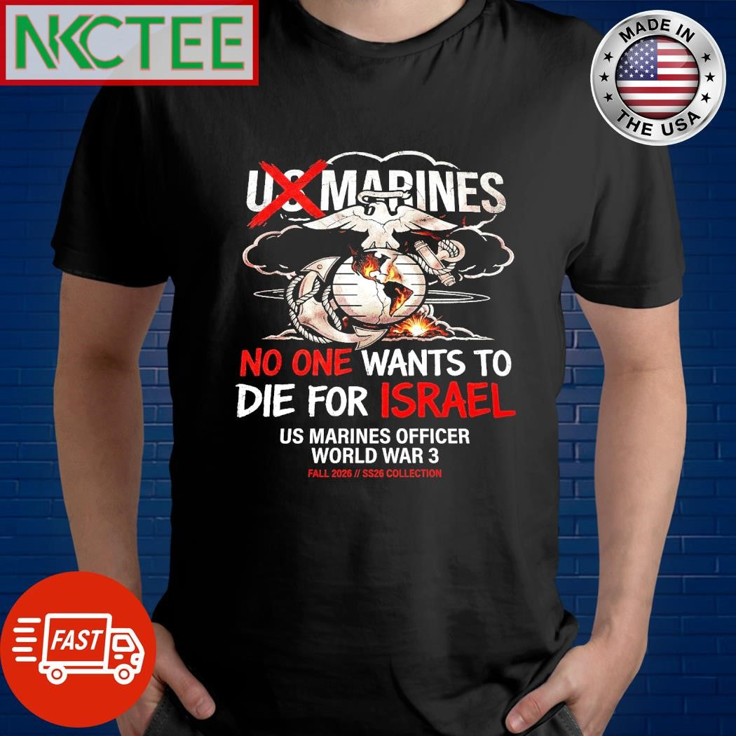 Nkctees US Marines Officer No One Want To Die Graphic Tee – WW3 Collection 2026
