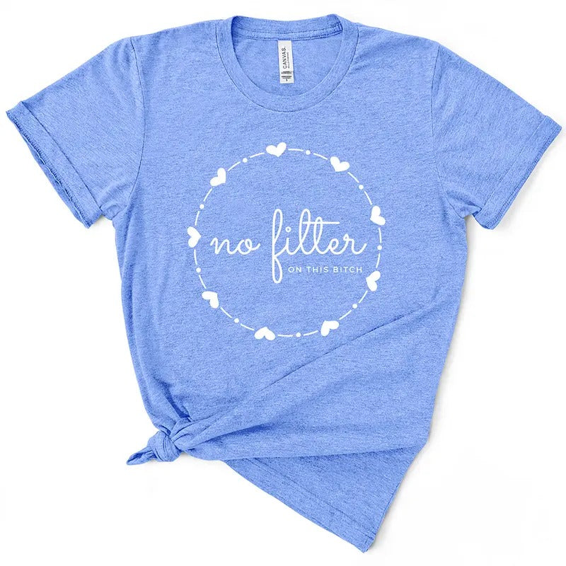 No Filter On This B*tch Tshirt Hoodie, Sweatshirt | WearSparks.com