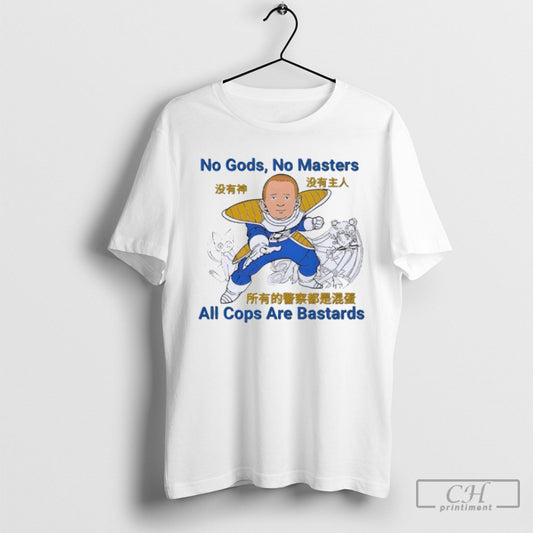 No Gods No Masters All Cops Are Bastards Shirt