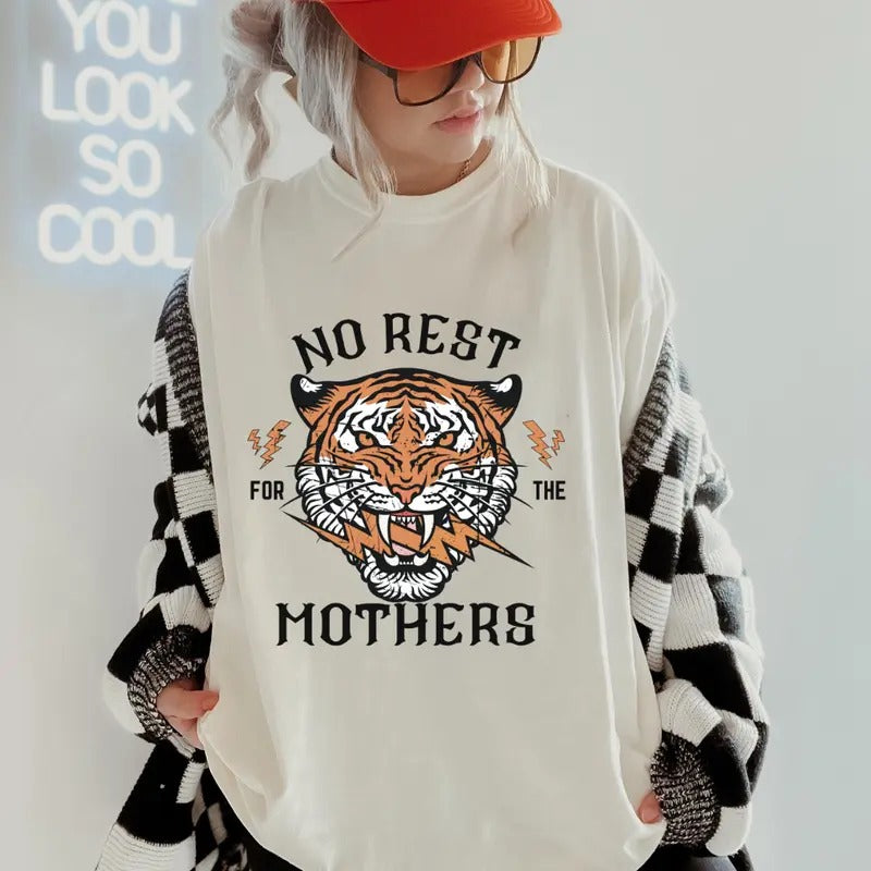 No Rest for the Mothers Graphic Shirt ~ Comfort Colors T-Shirt Unisex Apparel Relaxed Fit Printed in the USA Clothing...