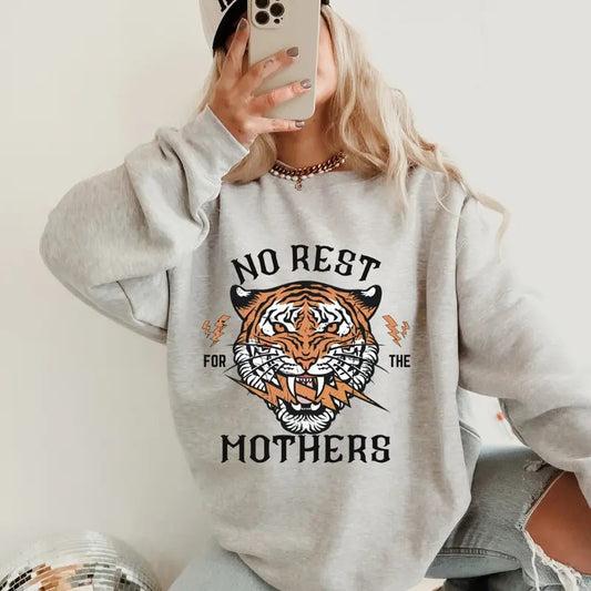 No Rest for the Mothers Sweatshirt, Cotton Unisex Sweatshirt Direct to Garment Printed In the USA Casual and Comfortable...