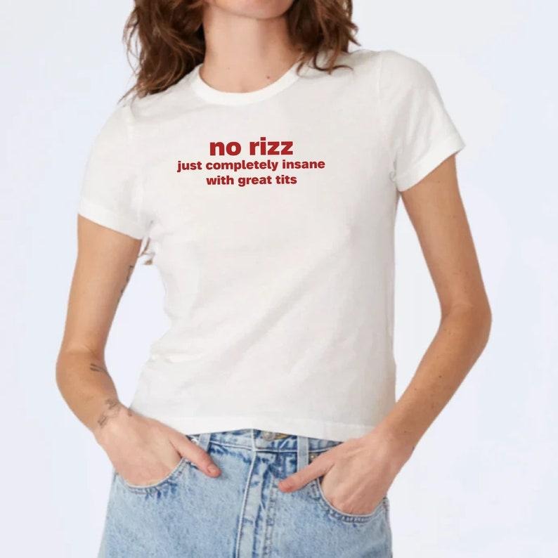 No Rizz Baby Tee 90s Style Unisex Tshirt Meme Shirt Y2k Coquette Aesthetic Womens Funny Tshirt Soft Girl Tshirt Girlcore...