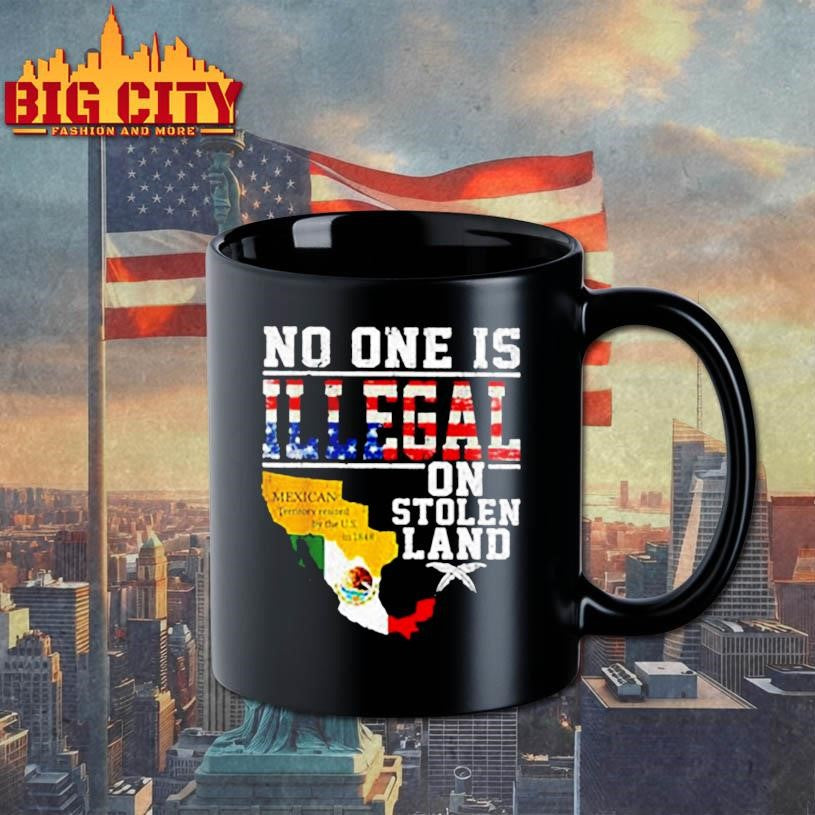 No one is illegal on stolen land classis Mexico map and flag shirt