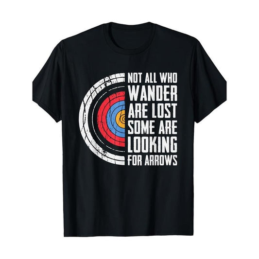 Not All Are Lost Some Looking For Arrows - Bow Funny Archery Men's T-Shirt Made in USA Hoodie, Sweatshirt | WearSparks.com
