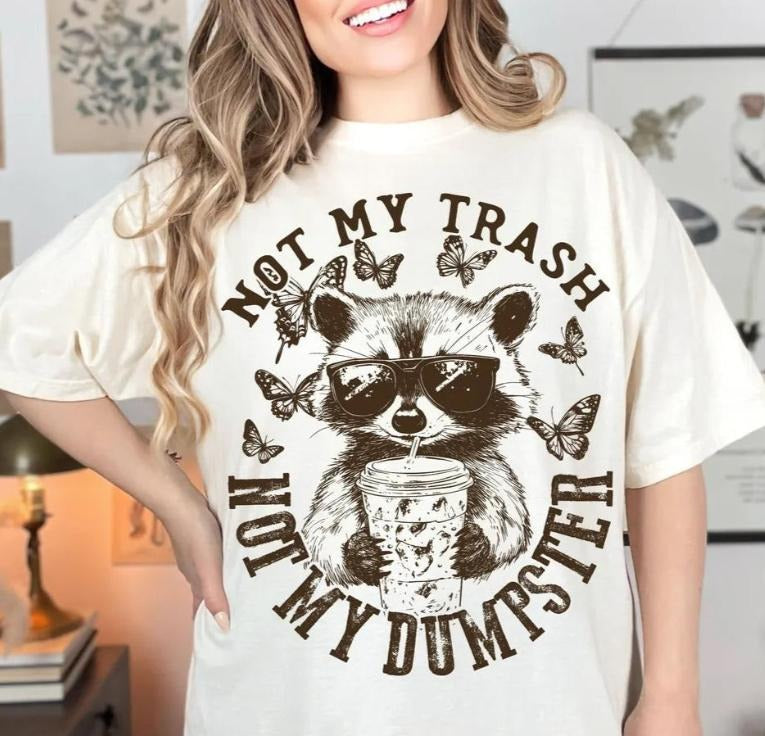 Not My Trash  DTF Transfers - THIS IS NOT A SHIRT Hoodie, Sweatshirt | WearSparks.com
