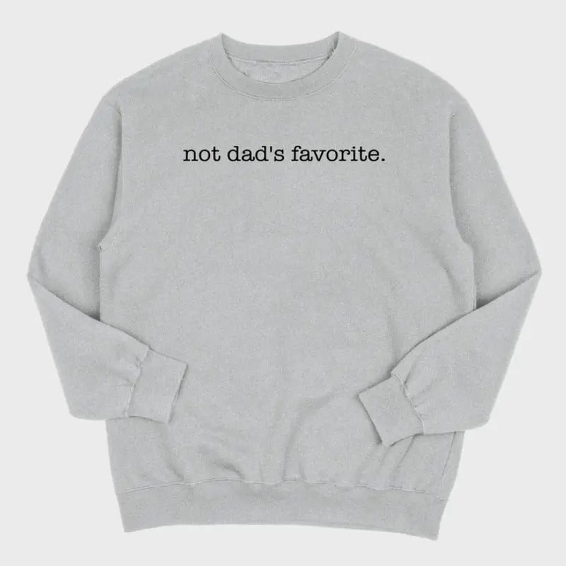 Not The Favorite Crewneck Sweatshirt and T-Shirt Hoodie | WearSparks.com