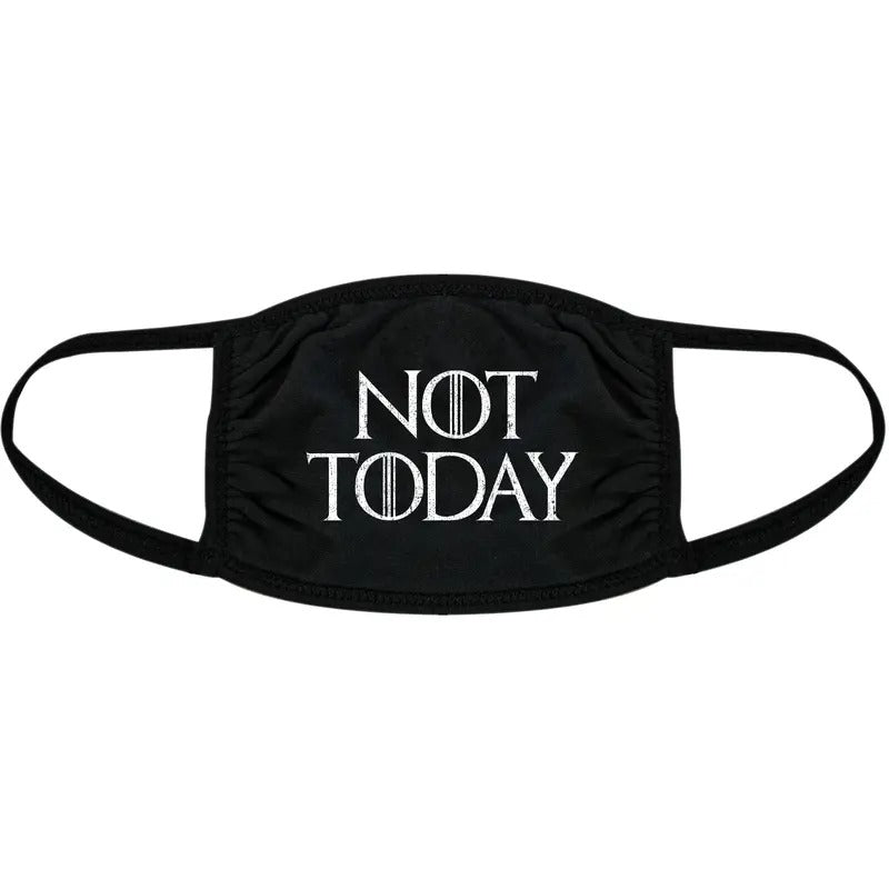 Not Today Face Mask Funny TV Font Quote Drama Graphic Nose And Mouth Covering Funny Masks for Adults Funny Movie  Novelty...