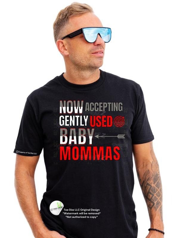 Now accepting gently used baby mommas - Men's funny Graphic T-shirt Hoodie, Sweatshirt | WearSparks.com