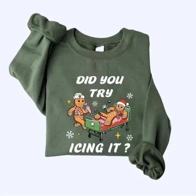 Nurse Christmas Sweatshirt, Did You Try Icing it Shirt, NICU Nurse Shirt, Nurse Christmas Gift, Unisex Shirt, Gift For...