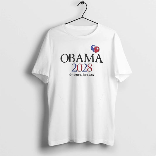 Obama 2028 Give America Hope Again Tshirts Sweater