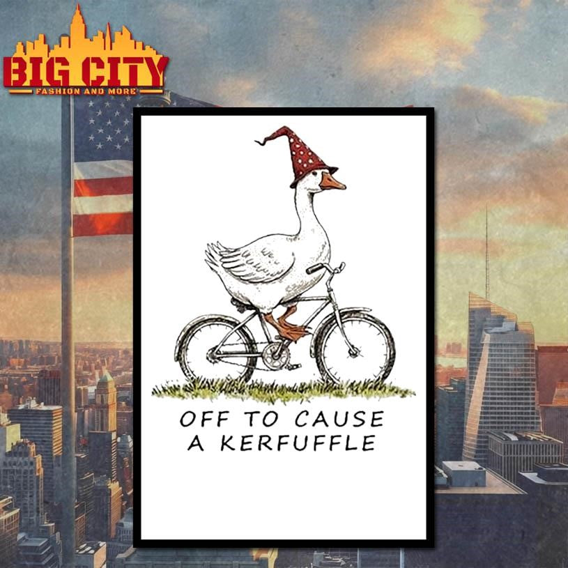 Off To Cause A Kerfuffle Goose Riding A Bicycle Shirt