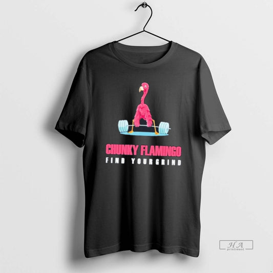Official Bbqnt0kt Chunky Flamingo Find Grind Tee T-Shirt, Sweatshirt, Hoodie, Long Sleeve
