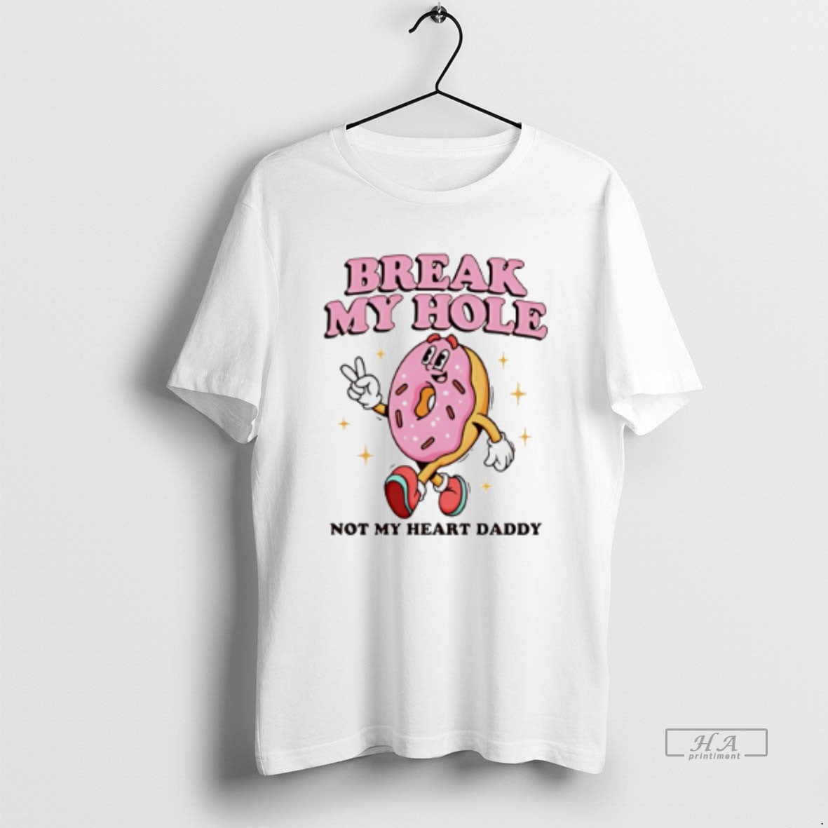 Official Break My Hole Not My Heart Daddy Donuts T-Shirts, Hoodie, Sweatshirt | WearSparks.com