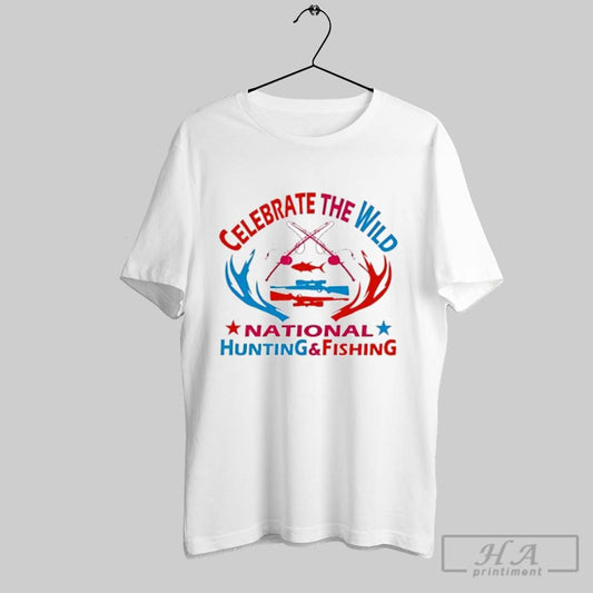 Official Celebrate The Wild National Hunting And Fishing