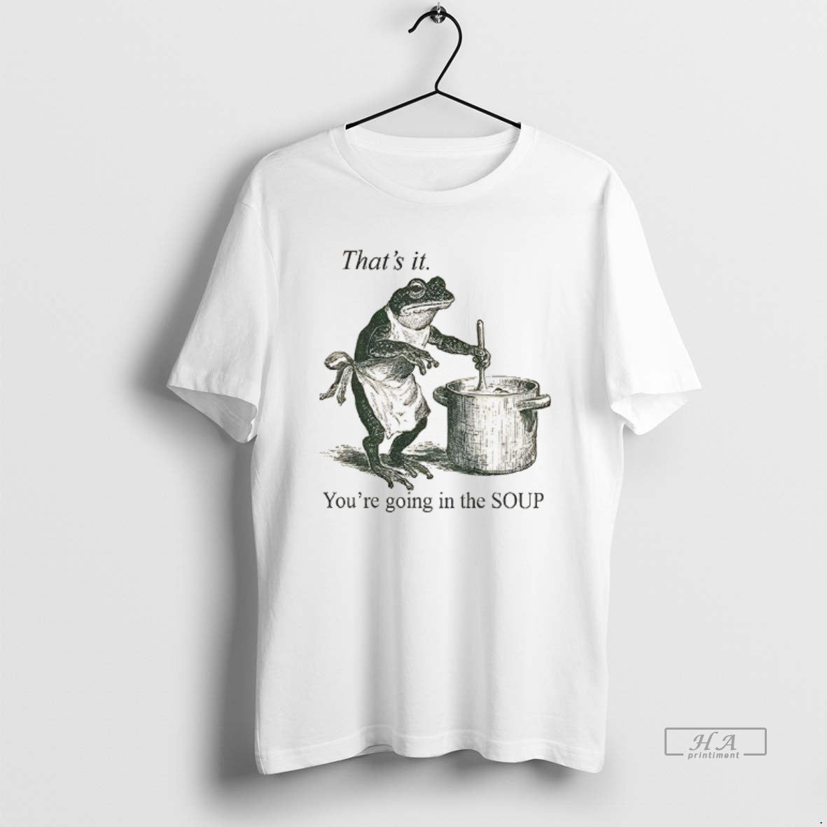 Official Funny Frog Thats It Youre Going In The Soup T-Shirts, Hoodie, Sweatshirt | WearSparks.com