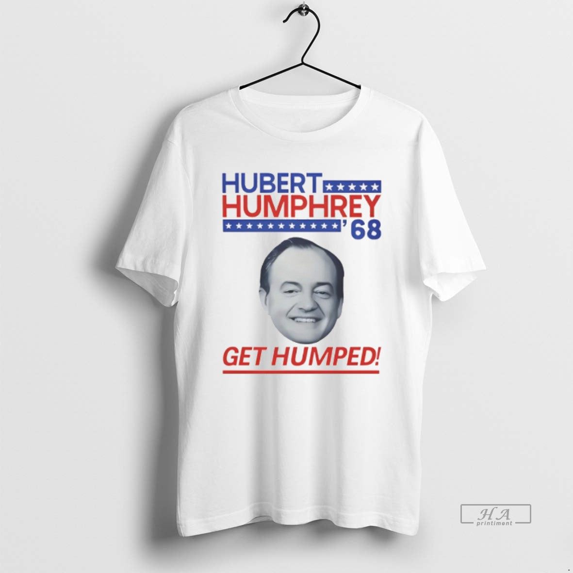 Official Hubert Humphrey 1968 Campaign Get Humped Big Face T-Shirts, Hoodie, Sweatshirt | WearSparks.com