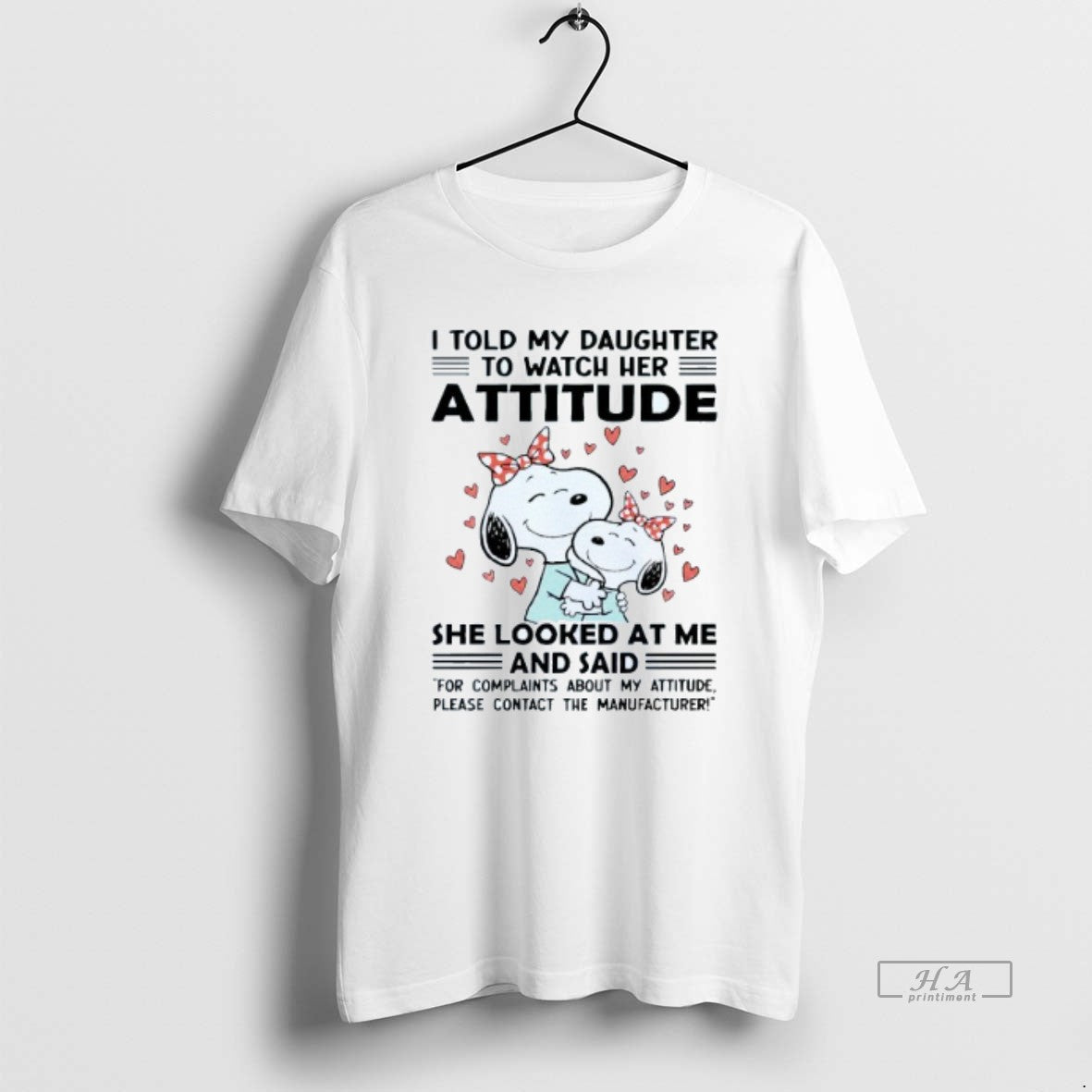 Official I Told My Daughter To Watch Her Attitude She Looked At Me And Said T-Shirts, Hoodie, Sweatshirt | WearSparks.com
