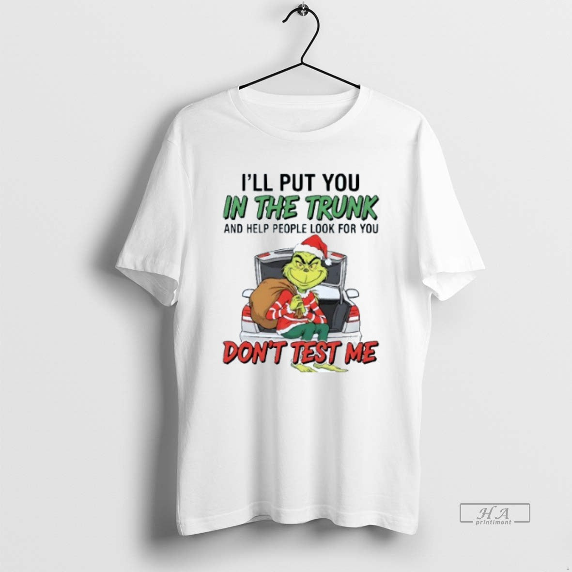 Official Ill Put You In The Trunk And Help People Look For You Dont Test T-Shirts, Hoodie, Sweatshirt | WearSparks.com
