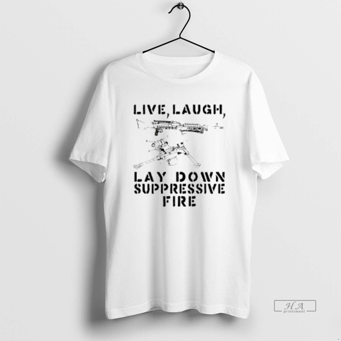 Official Live Laugh Lay Down Suppressivw Fire T-Shirts, Hoodie, Sweatshirt | WearSparks.com