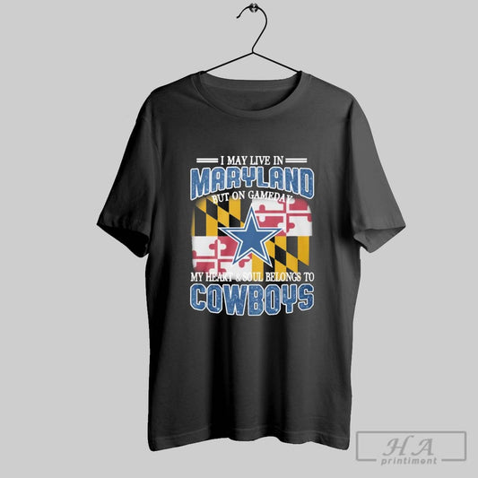 Official Maryland Cowboys Fans Gameday My Heart And Soul
