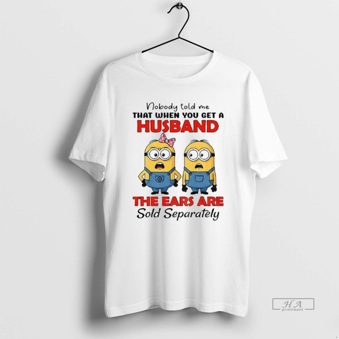 Official Minion Nobody Told Me That When You Get A Husband The Ears Are Sold T-Shirts, Hoodie, Sweatshirt | WearSparks.com