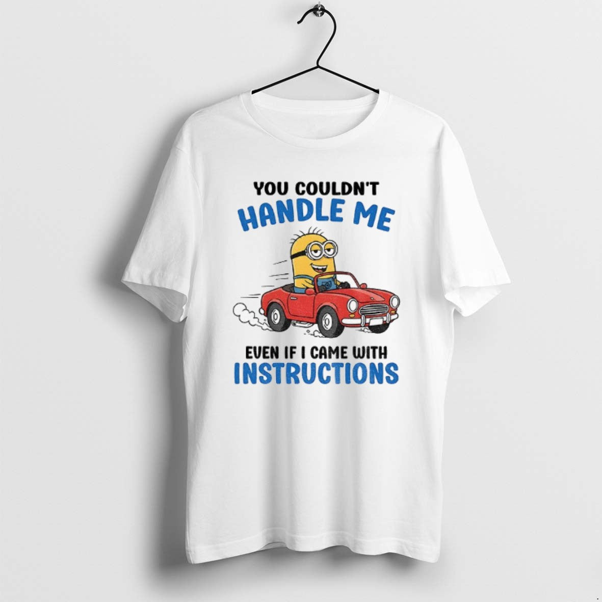 Official Minion You Couldnt Handle Me Even If I Came With Instructions T-Shirts, Hoodie, Sweatshirt | WearSparks.com