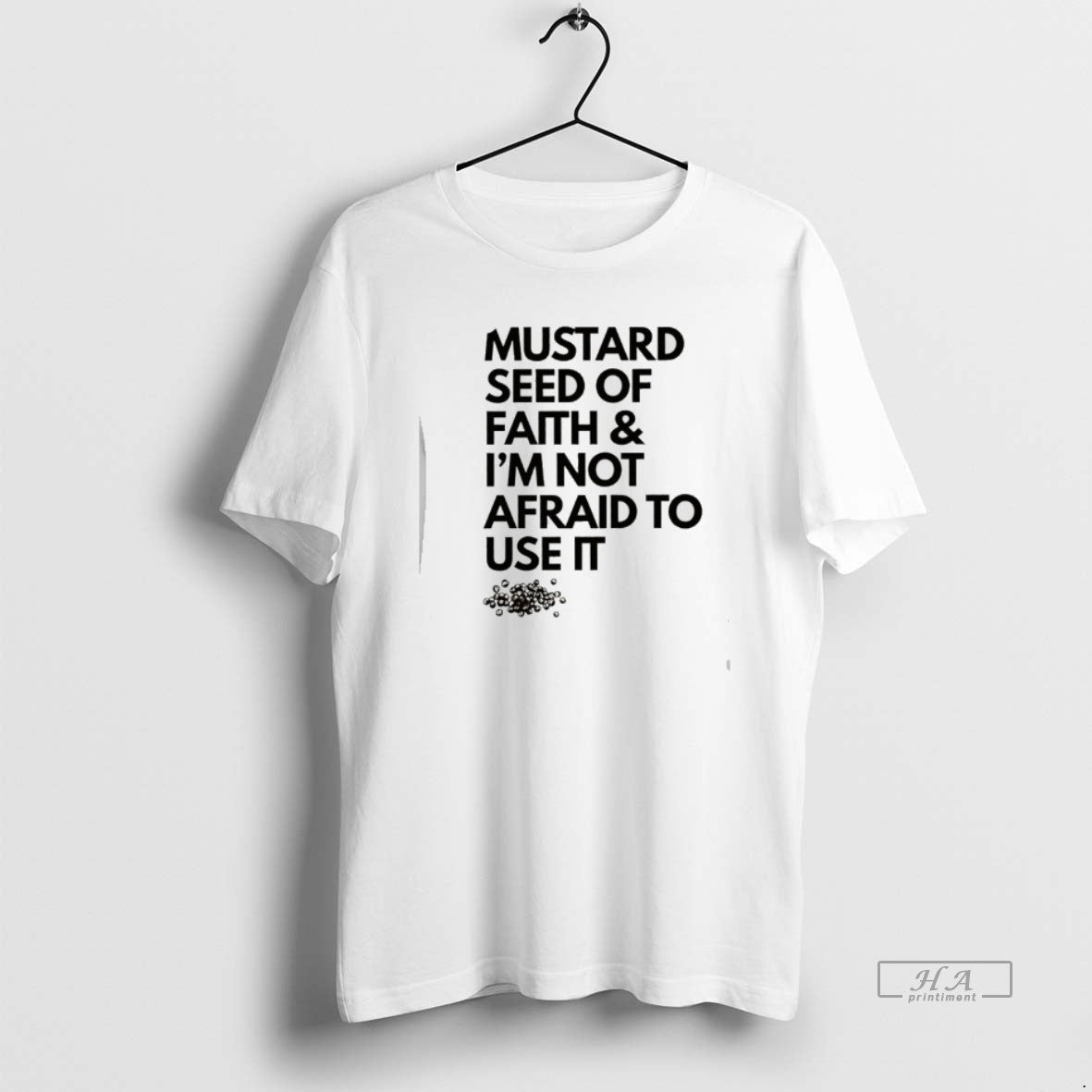 Official Mustard Seed Of Faith And Im Not Afraid To Use It T-Shirts, Hoodie, Sweatshirt | WearSparks.com