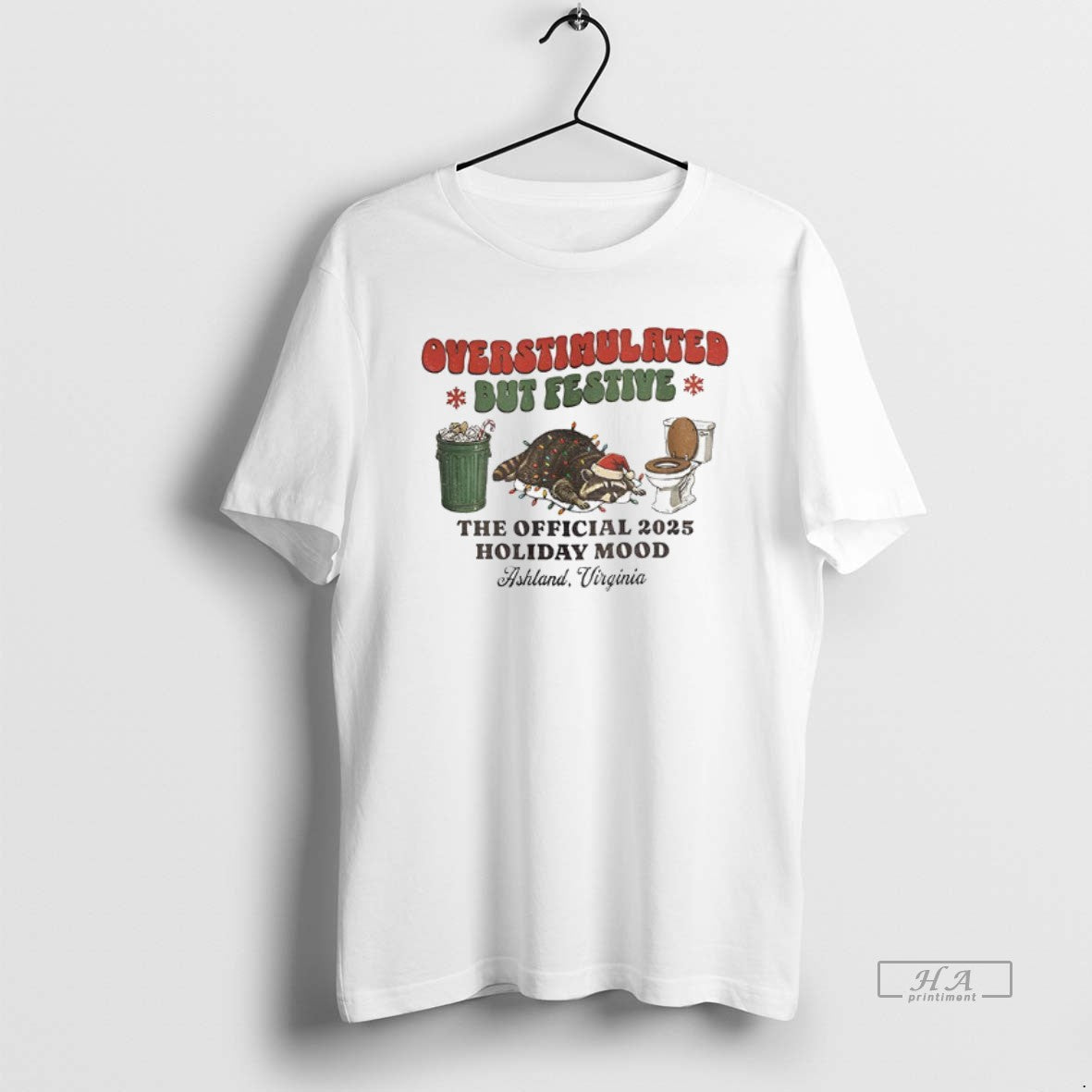 Official Overstimulated But Festive Raccoon Trash Panda Holiday Hangover 2025 Christmas Mood T-Shirts, Hoodie, Sweatshirt