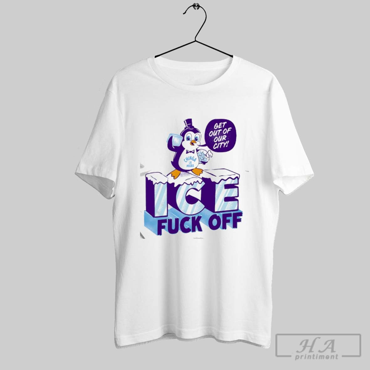 Official Penguin Chinga La Migra Ice Fuck Off Get Out Of Our City