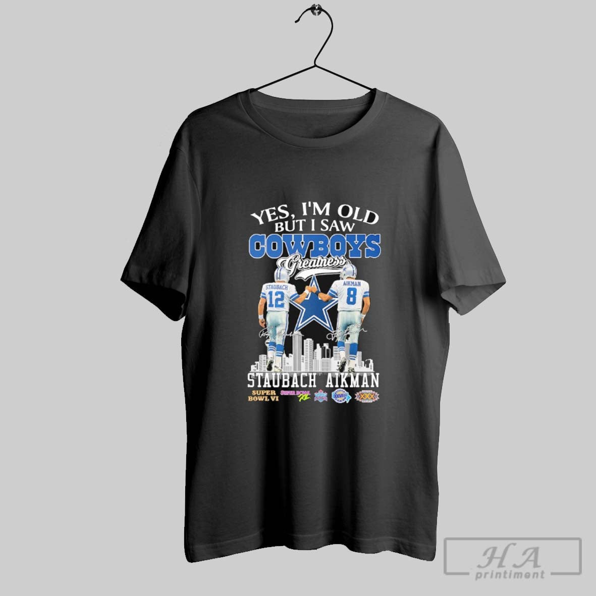 Official Roger Staubach And Troy Aikman Yes Im Old But I Saw Dallas Cowboys Greatness