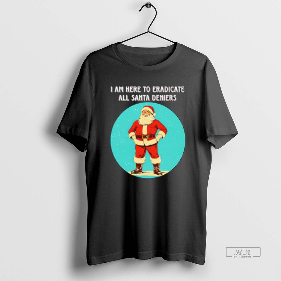 Official Santa I Am Here To Eradicate All Santa Deniers T-Shirts, Hoodie, Sweatshirt | WearSparks.com