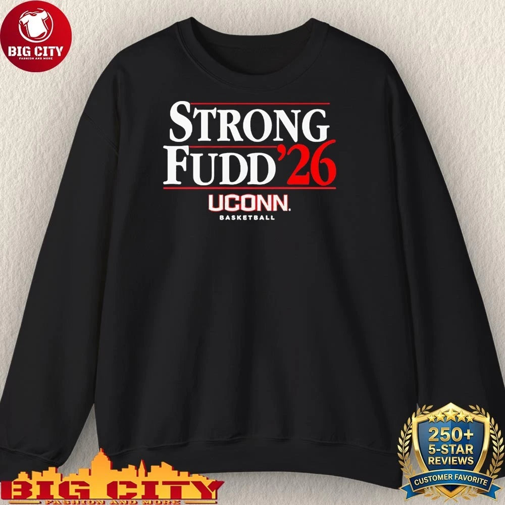 Official Strong Fudd ’26 Uconn Huskies shirt