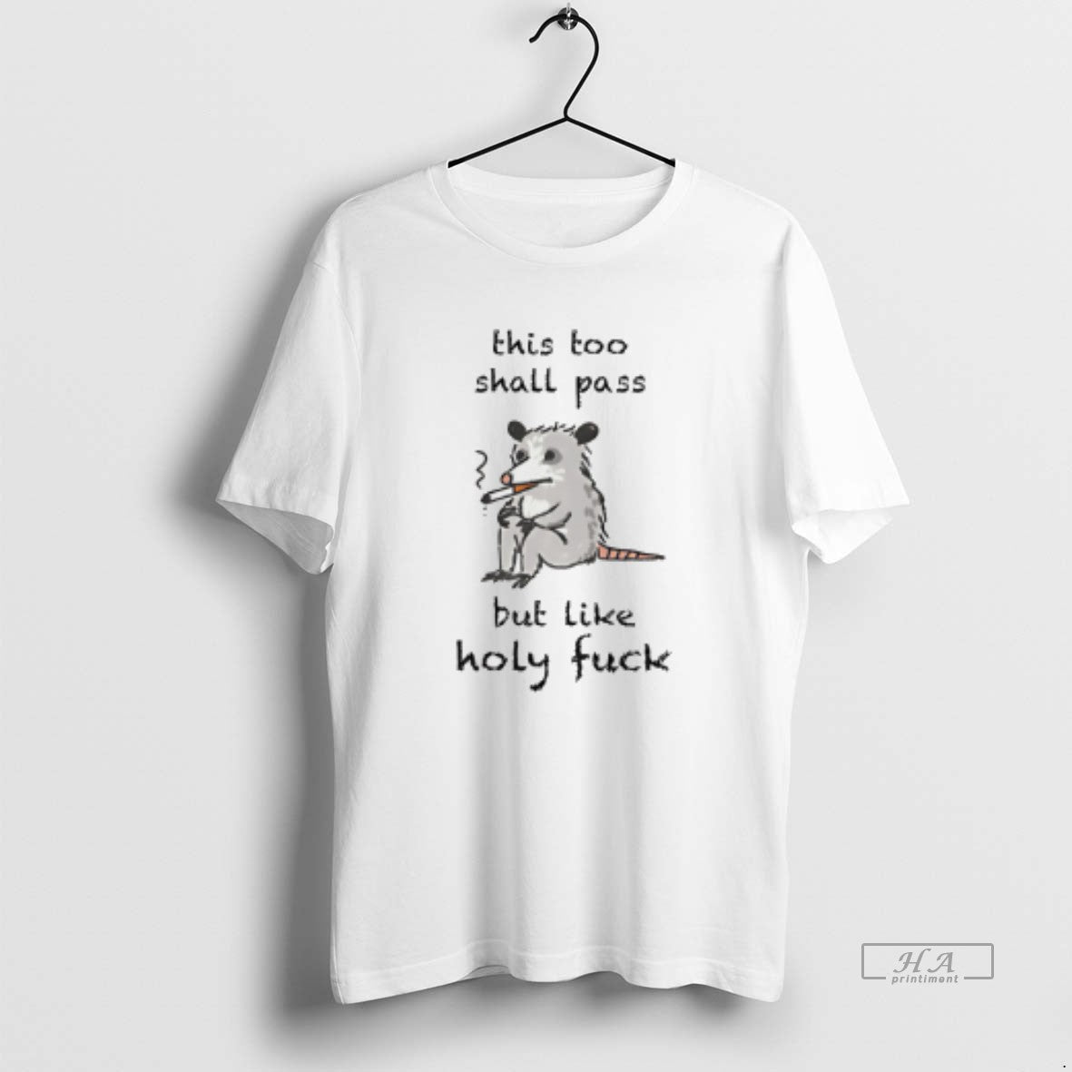 Official This Too Shall Pass But Like Holy Fuck T-Shirts, Hoodie, Sweatshirt | WearSparks.com