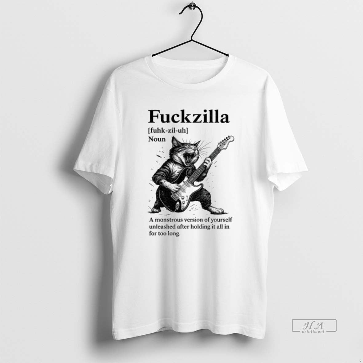 Official Trendy Cat Fuckzilla Definition A Monstrous Version Of Yourself Unleashed After Holding It All