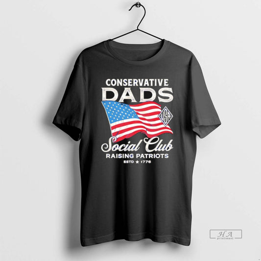 Official Trendy Conservative Dads Social Club Raising Patriots