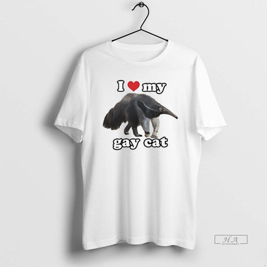 Official Trendy I Love My Gay Cat Giant Anteater