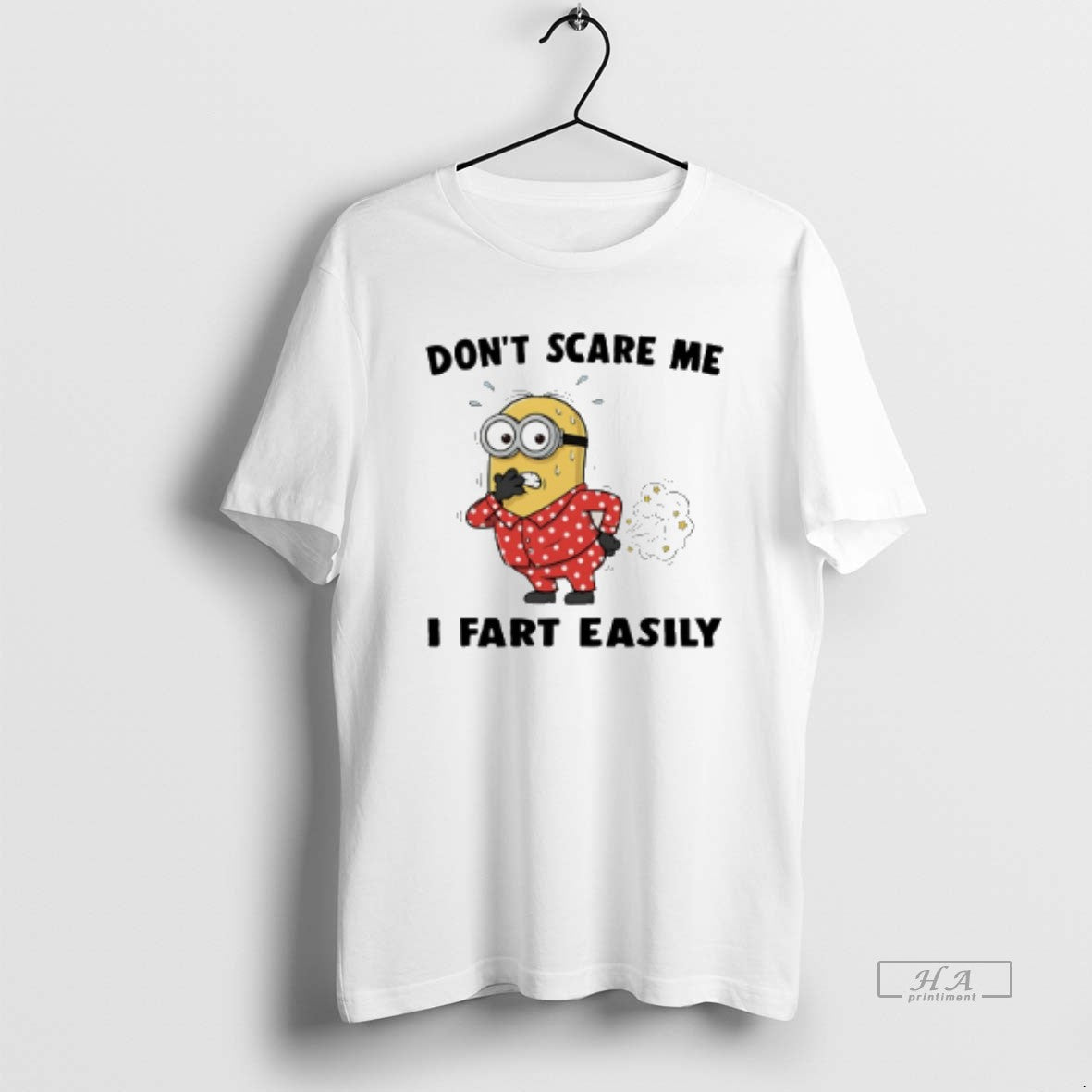 Official Trendy Minion Dont Scare Me I Fart Easily