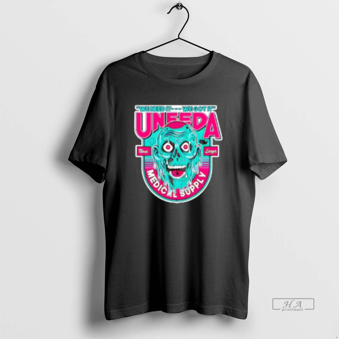 Official Trendy Uneeda Medical Supply We Need It We Got It Halloween
