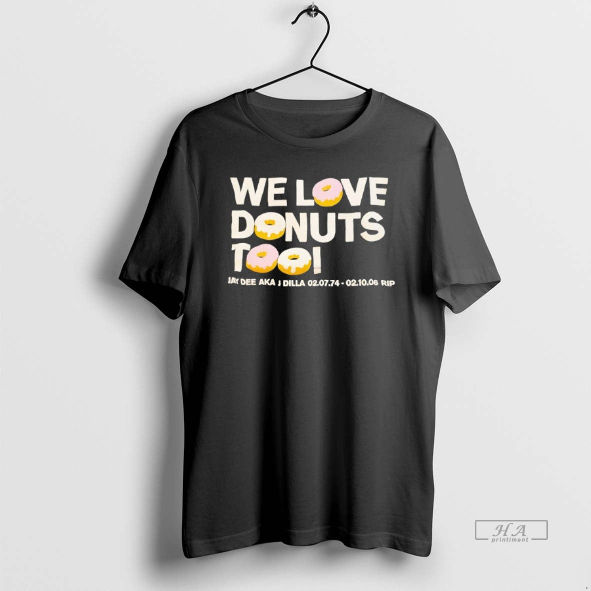 Official We Love Donuts Too Jay Dee Aka J Dilla Rip T-Shirts, Hoodie, Sweatshirt | WearSparks.com