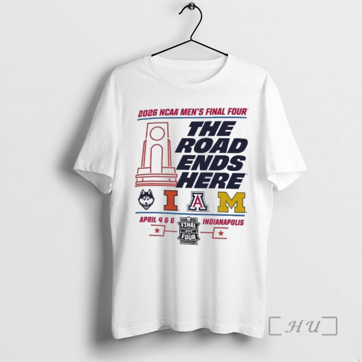 Officials 2026 Ncaa Mens Final Four The Road Ends Here 4 Teams Premium T Shirts