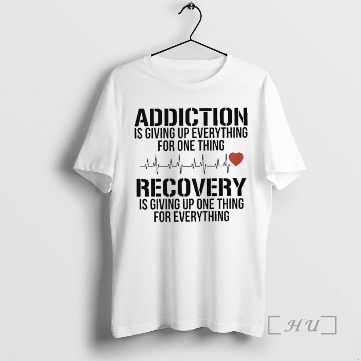 Officials Addiction Is Giving Up Everything For One Thing Recovery Is Giving Up One Thing T-Shirts, Hoodie, Sweatshirt
