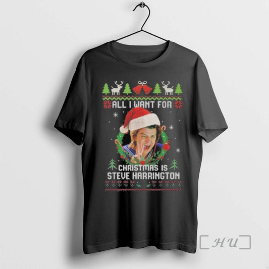 Officials All I Want For Christmas Steve Harrington T-Shirts, Hoodie, Sweatshirt | WearSparks.com