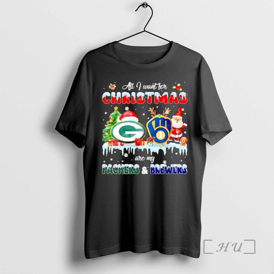 Officials All I Want For Christmas Are My Green Bay Packers And Milwaukee Brewers Premium T-Shirts, Hoodie, Sweatshirt