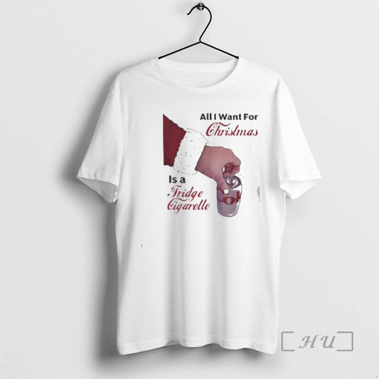 Officials All I Want For Christmas Is A Fridge Cigarette T-Shirts, Hoodie, Sweatshirt | WearSparks.com
