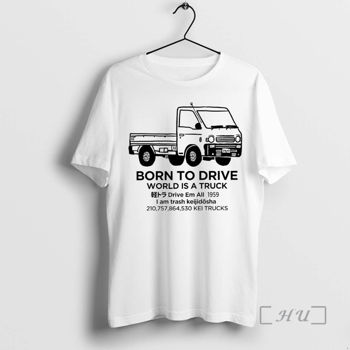 Officials Born To Drive World Is A Truck I Am Trash Keijidosha Premium T Shirts Hoodie, Sweatshirt | WearSparks.com
