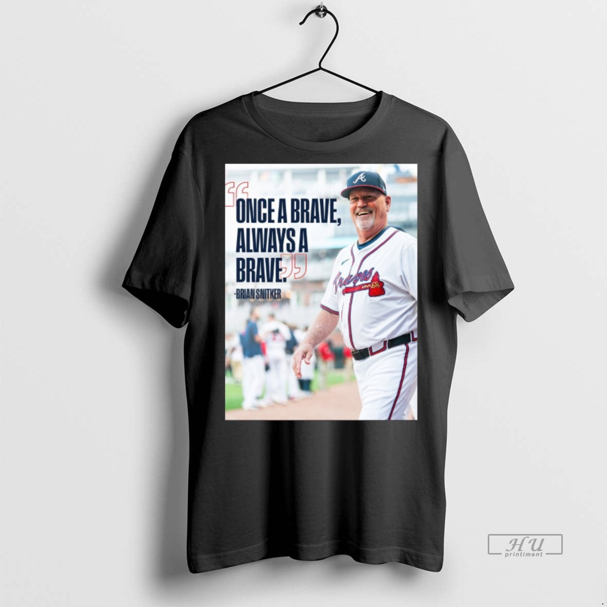 Officials Brian Snitker Atlanta Braves Once A Brave Always A Brave T Shirt Sweater