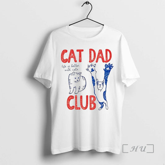 Officials Cat Dad Club Life Is Better With Cats T-Shirts, Hoodie, Sweatshirt | WearSparks.com