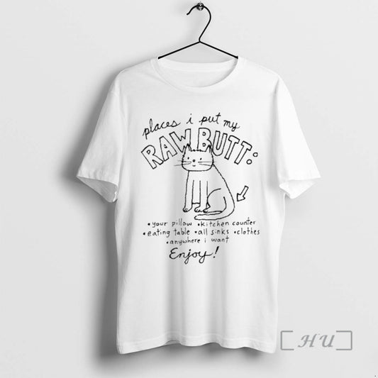 Officials Cat Places I Put My Raw Butt Your Pillow Kitchen Counter Eating Table All T-Shirts, Hoodie, Sweatshirt