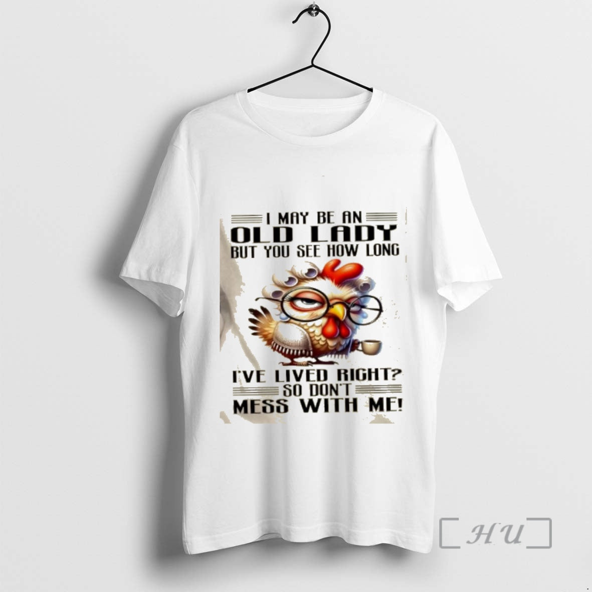 Officials Chicken I May Be An Old Lady But You See How Long Ive Lived T-Shirts, Hoodie, Sweatshirt | WearSparks.com